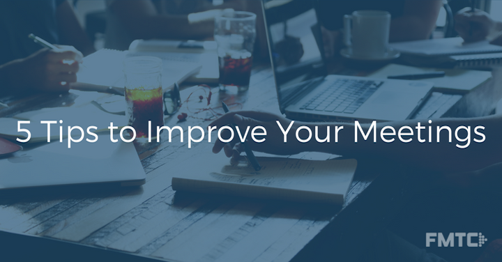 5 tips to improve your meetings