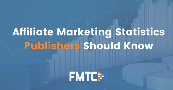 Affiliate Marketing Statistics Publishers Should Know