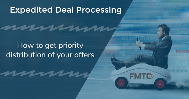 FMTC expedited deal processing