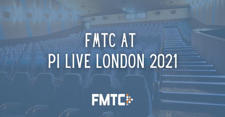 FMTC at PI LIVE London 2021 Banner