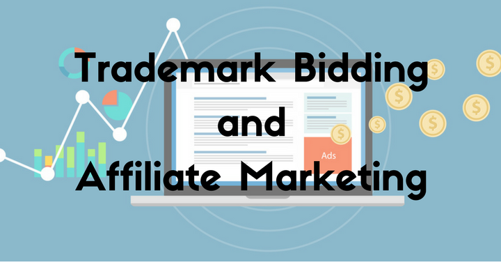 Trademark Bidding affiliate marketing